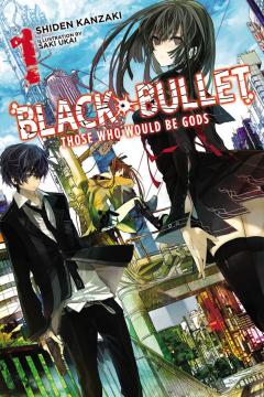 Black Bullet (Light Novel) - Volume 1