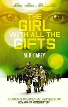 The Girl With All The Gifts M. R. Carey