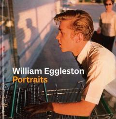 Coperta cărții William Eggleston Portraits