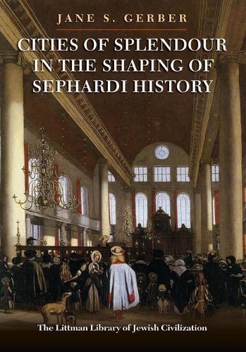 Splendor History Cities of Splendour in the Shaping of Sephardi History - Graduate ...