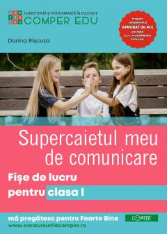 Supercaietul meu de Comunicare. Fise de lucru pentru clasa I