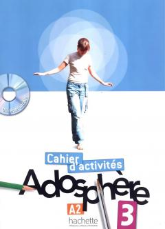 Adosphere 3 - Cahier d'activites + CD-Rom