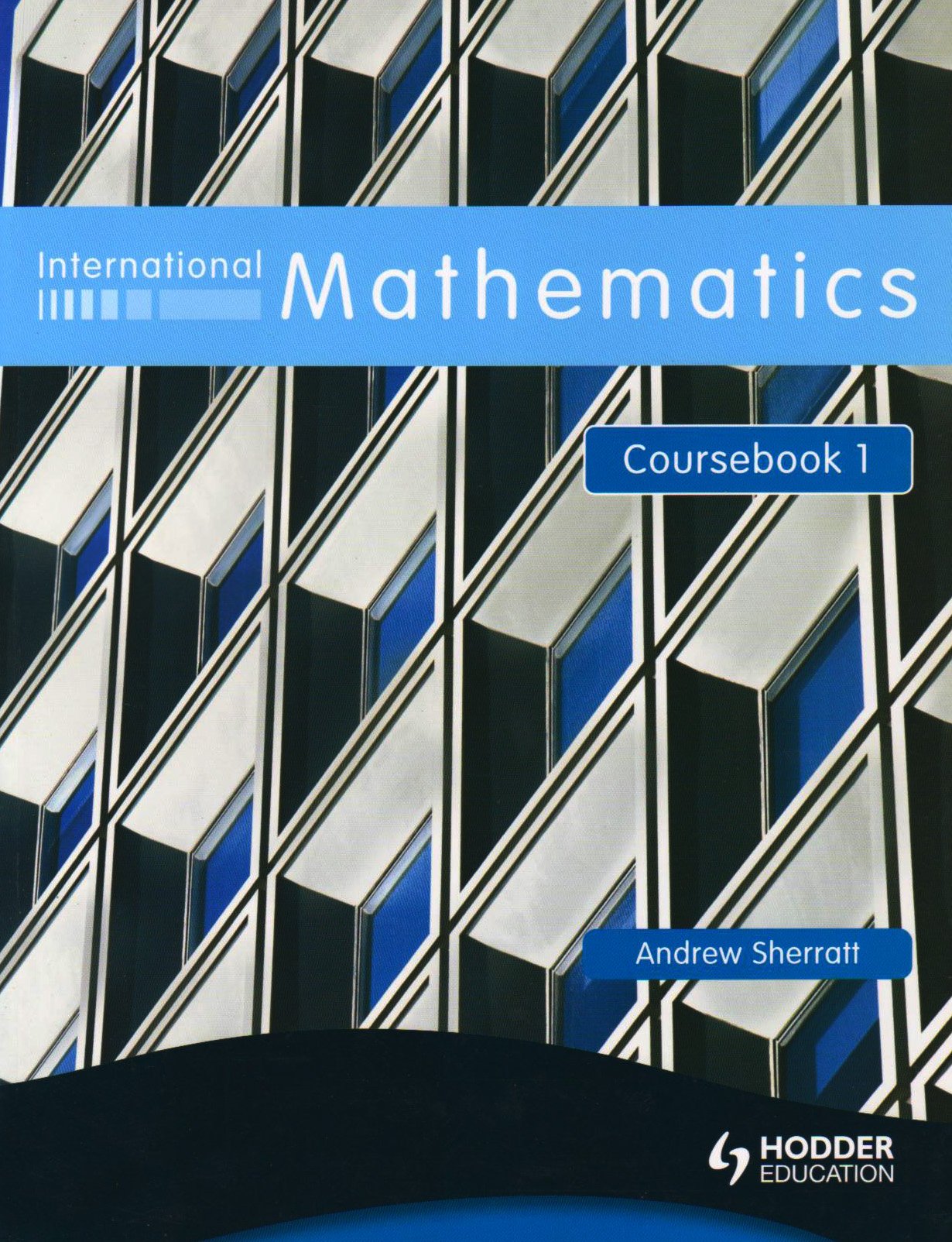 International Mathematics Coursebook 1 - Andrew Sherratt