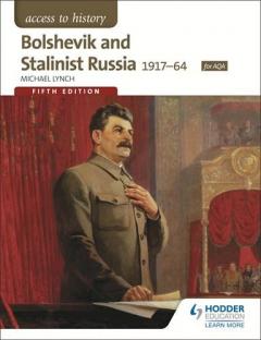Access to History - Bolshevik and Stalinist Russia 1917-64