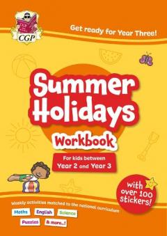 CGP Summer Holidays Activity Workbook - for kids between Year 2 and Year 3 (ages 6-7)