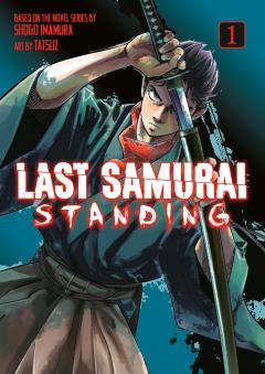Last Samurai Standing - Volume 1