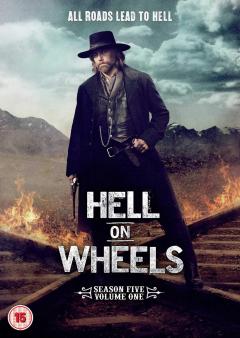 Hell on Wheels - Season 5: Volume 1