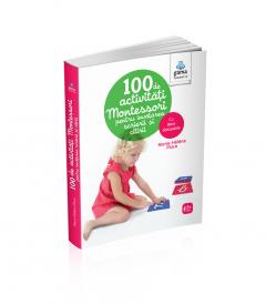 100 de activitati Montessori pentru invatarea scrierii si citirii 