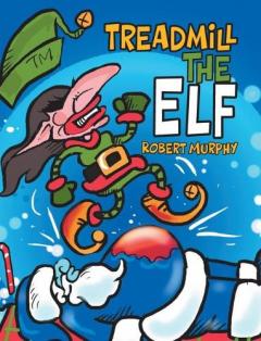 Treadmill the Elf