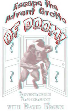 Escape the Advent Grotto of Doom!