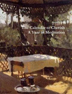 The Calendar to Cherish: A Year in Meditation