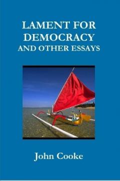 Coperta cărții LAMENT FOR DEMOCRACY AND OTHER ESSAYS