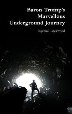 Coperta cărții Baron Trump's Marvellous Underground Journey