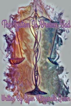 Coperta cărții The System Is Broken Bad