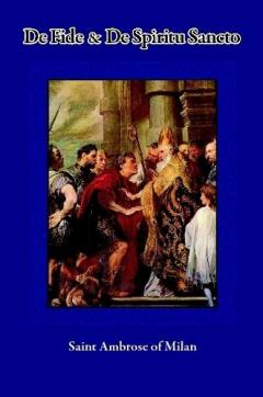 De Fide and De Spiritu Sancto