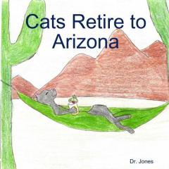 Coperta cărții Cats Retire to Arizona