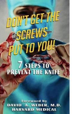 Coperta cărții Don't Get the Screws Put to You! 7 Steps to Prevent the Knife
