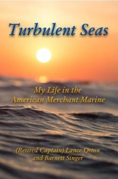Turbulent Seas: My Life in the American Merchant Marine