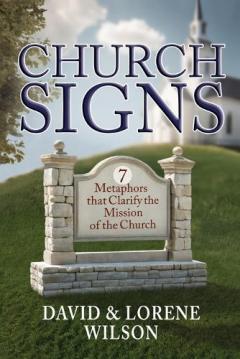 Coperta cărții Church Signs: Seven Metaphors that Clarify the Mission of the Church