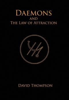 Coperta cărții Daemons and The Law of Attraction: Modern Methods of Manifestation