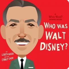 Coperta cărții Who Was Walt Disney?: A Who Was? Board Book
