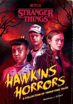 Hawkins Horrors (Stranger Things): A Collection of Terrifying Tales