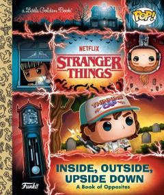Coperta cărții Stranger Things: Inside, Outside, Upside Down (Funko Pop!)