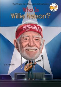 Who Is Willie Nelson?