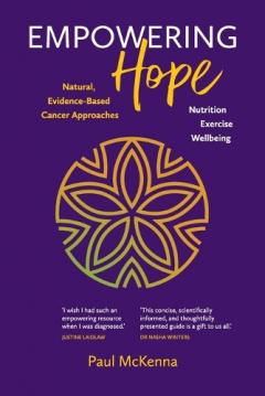 Coperta cărții Empowering Hope: Natural, Evidence-Based Cancer Approaches
