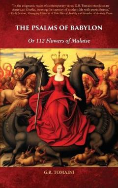 The Psalms of Babylon: Or 112 Flowers of Malaise