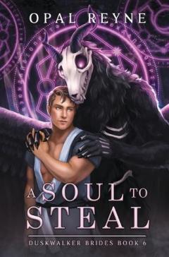 Coperta cărții A Soul to Steal: Duskwalker Brides: Book 6