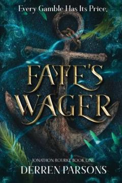 Fate's Wager: Every Gamble Has It's Price