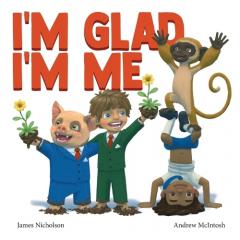 Coperta cărții I'm Glad I'm Me: A book about seeing value in ourselves