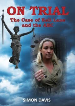 Coperta cărții On Trial: The Case of Keli Lane and the ABC
