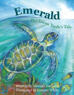 Coperta cărții Emerald the Green Turtle's Tale