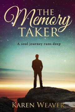 Coperta cărții The Memory Taker: The soul journey runs deep