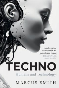 Techno: Humans and Technology