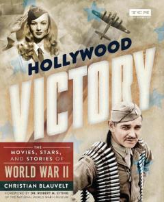 Coperta cărții Hollywood Victory: The Movies, Stars, and Stories of World War II