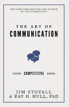 The Art of Communication: Your Competitive Edge