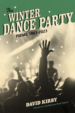 Coperta cărții The Winter Dance Party: Poems, 1983-2023