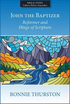 John The Baptizer: Reformer and Hinge of Scripture