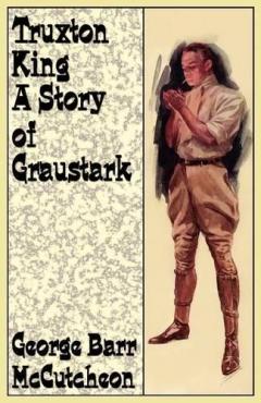 Coperta cărții Truxton King: A Story of Graustark