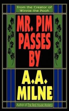 Mr. Pim Passes By