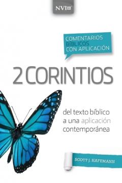 Comentario Bíblico Con Aplicación NVI 2 Corintios: del Texto Bíblico a Una Aplicación Contemporánea
