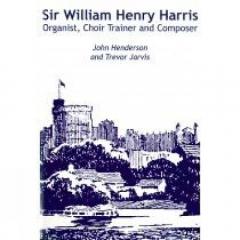 Coperta cărții Sir William Henry Harris: Organist, Choir Trainer and Composer