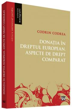 Donatia in dreptul european. Aspecte de drept comparat