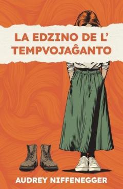 Coperta cărții La edzino de l' tempvojaĝanto