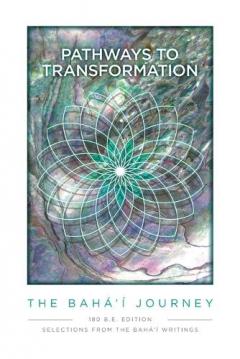 Coperta cărții Pathway to Transformation: The Baha'i Journey