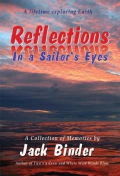 Reflections in a Sailor’s Eyes: A Lifetime Exploring Earth