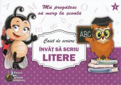 Caiet de scriere - Invat sa scriu litere